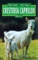 Cărţi zootehnice - Creșterea caprelor