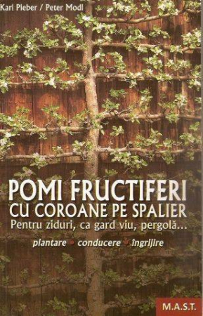 Cărţi zootehnice - Pomi fructiferi cu coroane pe spalieri