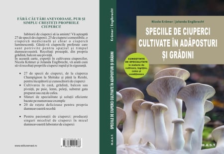 Cărţi zootehnice - Speciile de ciuperci cultivate in adaposturi si gradini