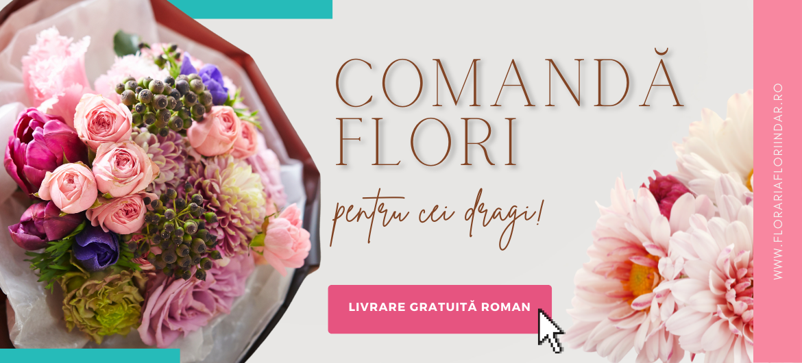 Florarie online cu livrare Roman