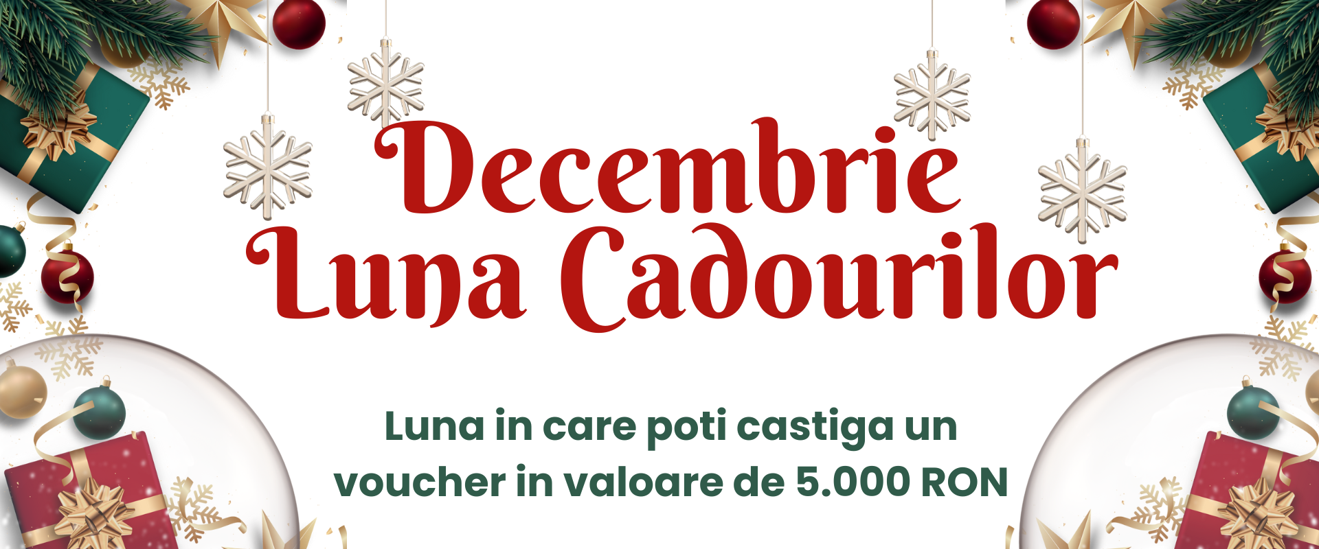 Decembrie luna cadourilor - castiga un voucher de 5000 lei