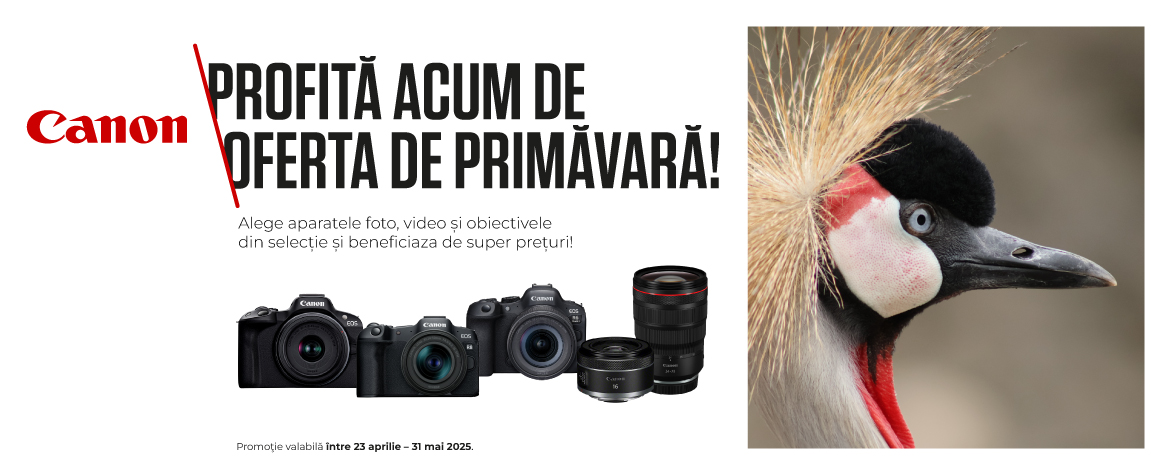Campanie Promotionala - Primavara Canon 2025 pentru Aparate Mirrorless si Obiective