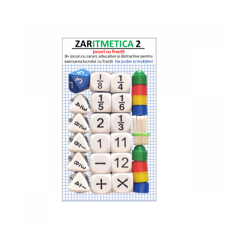 Zaruri - ZARITMETICA 2 FRACTII - Set de 8+ jocuri cu zaruri, educative si distractive, pentru exersarea aritmeticii cu fractii