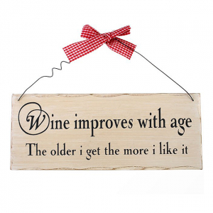 Home&Deco - Placuta decorativa Wine improves with age