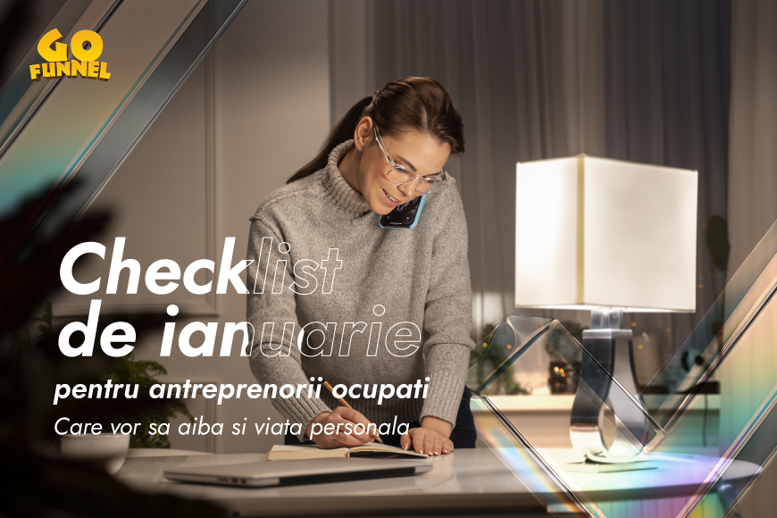 Checklist de ianuarie pentru antreprenorii ocupati (care vor sa aiba si viata personala)