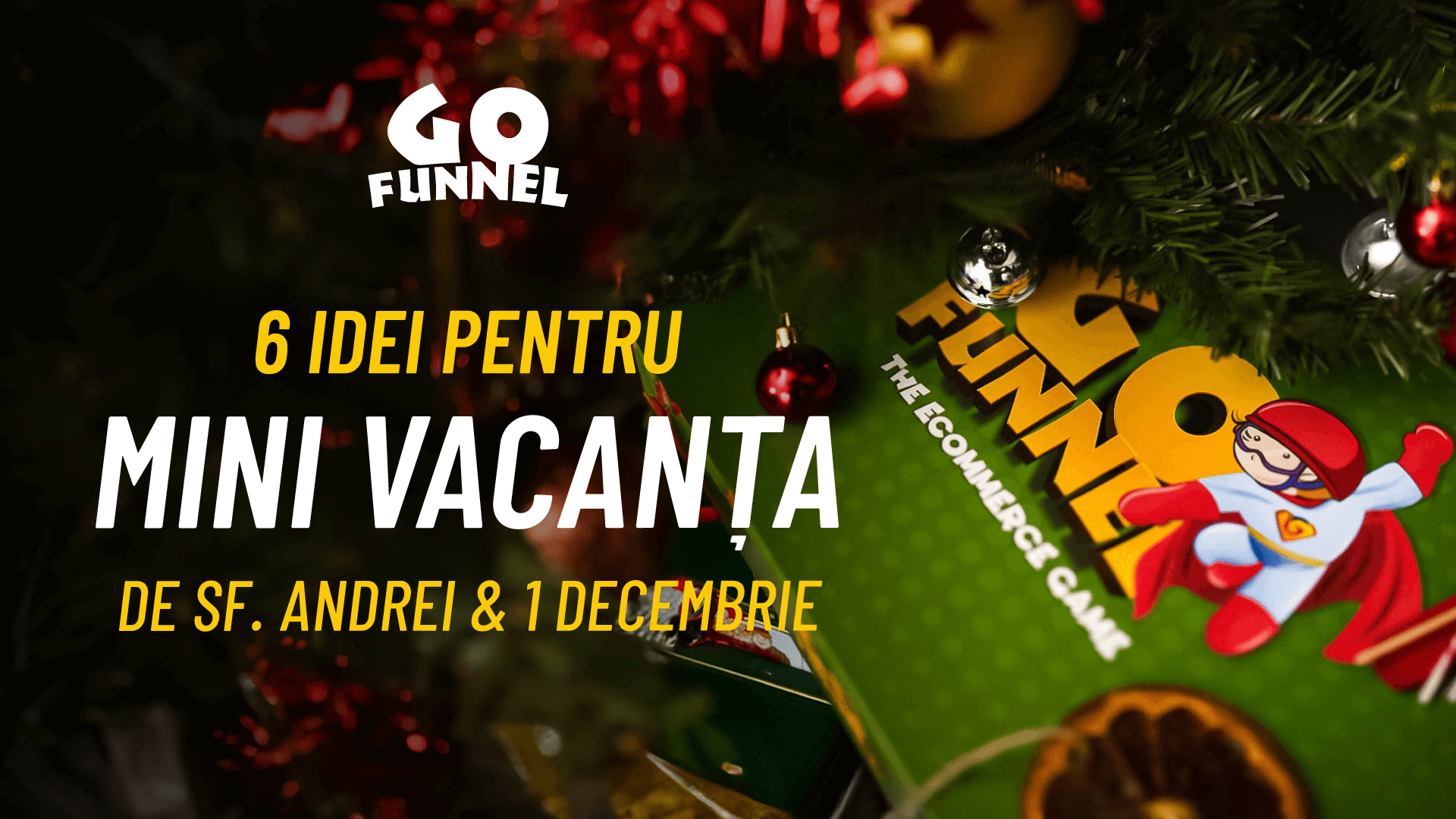 6 Idei pentru mini-vacanta de Sf. Andrei & 1 decembrie