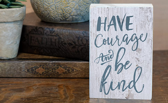Have courage and be kind [2]