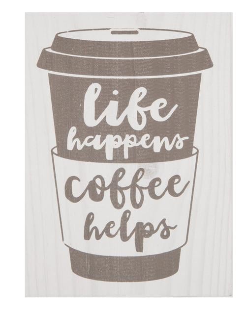 Life happens coffee helps [1]