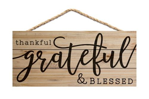 Thankful Grateful & Blessed [1]