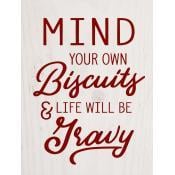 Mind your own biscuits [1]