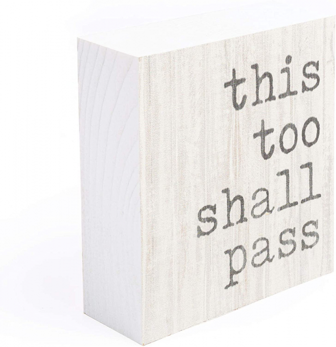 This too shall pass [2]