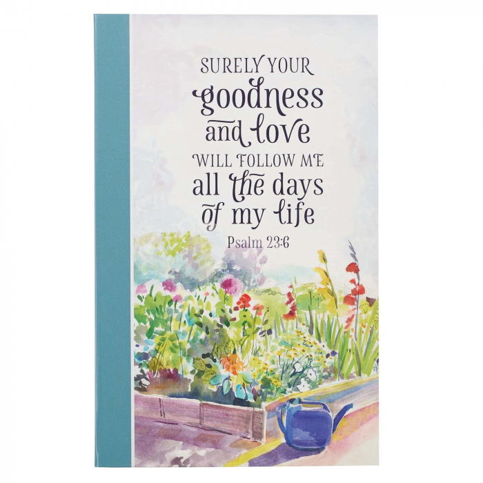 Goodness and Love - Psalm 23:6 [1]