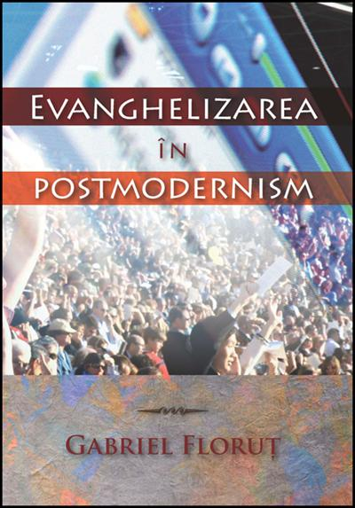 Evanghelizarea in postmodernism [1]