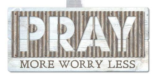 Pray more worry less - Metal accents [2]