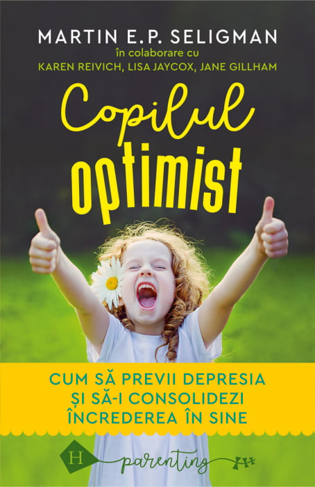 Copilul optimist - Cum sa previi depresia si sa-i consolidezi increderea in sine [1]