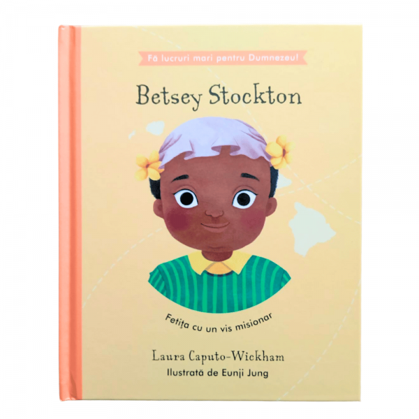 Betsey Stockton - Fetița cu un vis misionar [1]