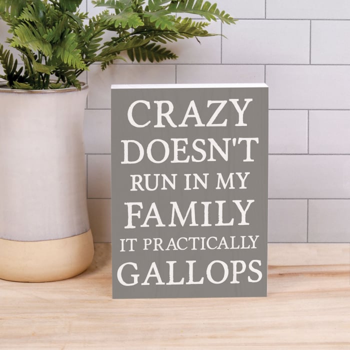 Crazy doesn't run in my family [5]