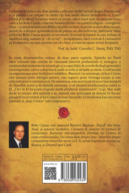 Centralitatea lui Cristos. Prezentarea expozitiva a Epistolei lui Pavel catre coloseni. Vol. 1 [2]