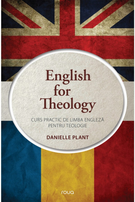 English for Theology. Curs practic de limba engleza pentru teologie [1]