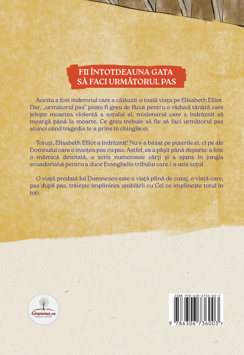 Fa urmatorul pas - Elisabeth Elliot (seria biografii) [2]