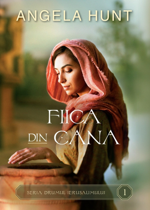 Fiica din Cana (Drumul Ierusalimului vol. 1) [1]