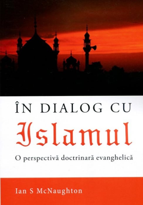 In dialog cu islamul. O perspectiva doctrinara evanghelica [1]