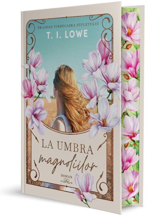 La umbra magnoliilor - Trilogia: Vindecarea sufletului [2]