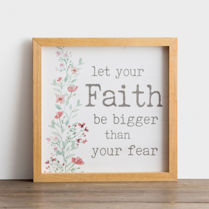 Let your faith be bigger than your fear [2]