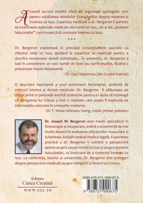 Rastignirea lui Isus. Un medic examineaza moartea si invierea lui Cristos [2]