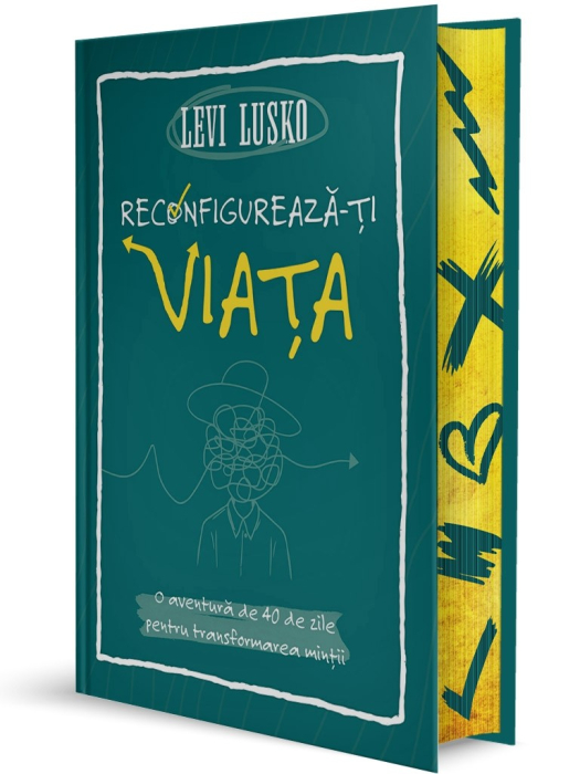 Reconfigurează-ți viața: O aventură de 40 de zile pentru transformarea minții [2]