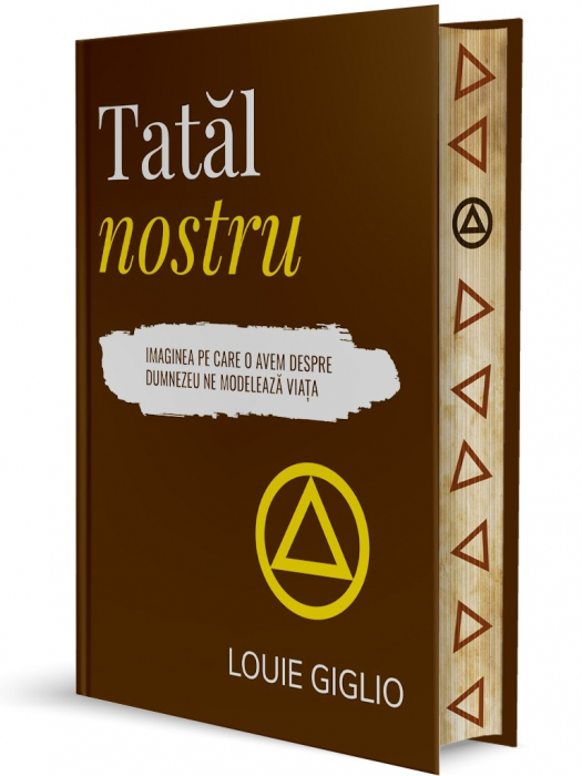 Tatal nostru: Imaginea pe care o avem despre Dumnezeu ne modelează viața [2]