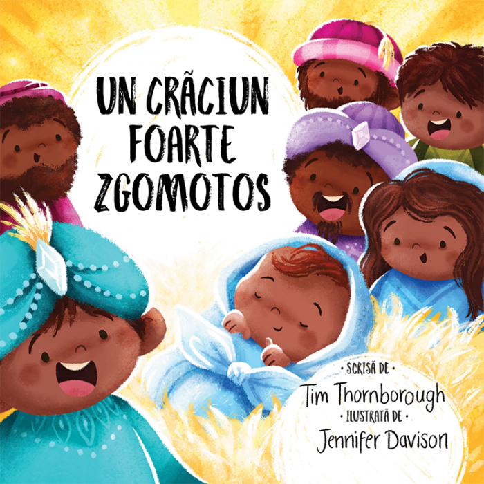 Un Crăciun foarte zgomotos (seria: cele mai frumoase istorisiri biblice) [3]