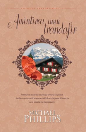 Amintirea unui trandafir. Secretul trandafirului - 2