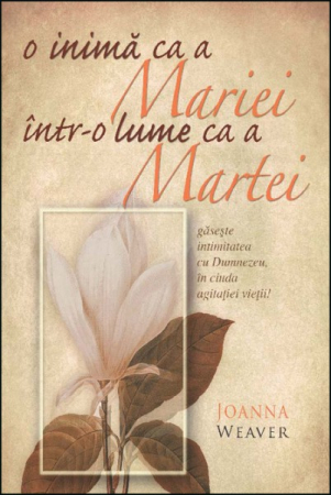Carti - O inima ca a Mariei intr-o lume ca a Martei