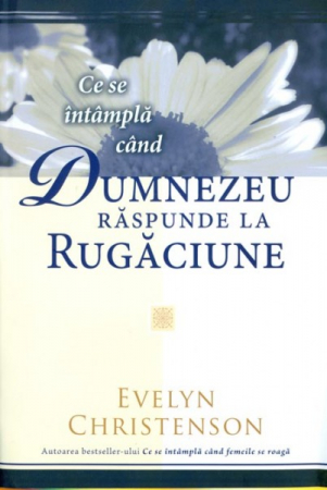Discipline spirituale - Ce se intampla cand Dumnezeu raspunde la rugaciune