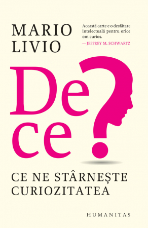 Stiinta - De ce? Ce ne starneste curiozitatea