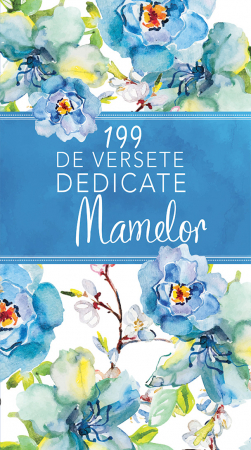 Carti cu versete - 199 de versete dedicate mamelor