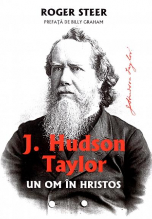 Marturii - Hudson Taylor - Un om in Hristos
