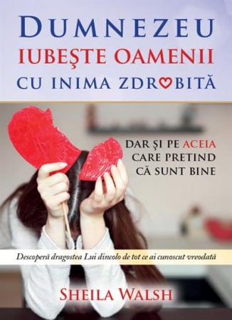 Carti - Dumnezeu iubeste oamenii cu inima zdrobita