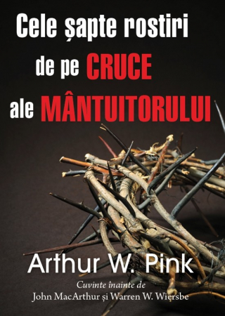 Eseuri - Cele sapte rostiri de pe cruce ale Mantuitorului
