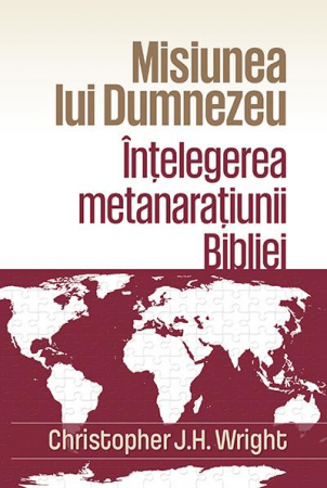 Instrumente pastorale - Misiunea lui Dumnezeu. Intelegerea metanaratiunii Bibliei