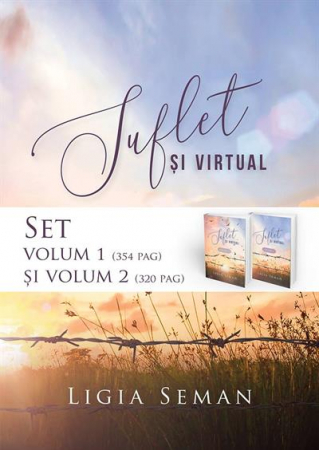 Romane - Suflet si virtual. Vol. 1 si 2