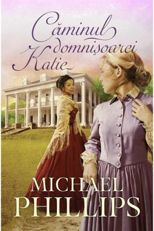 Romane - Caminul domnisoarei Katie