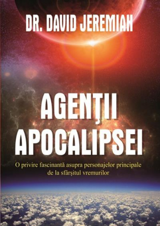 Instrumente teologice - Agentii Apocalipsei. O privire fascinanta asupra personajelor principale de la sfarsitul vremurilor