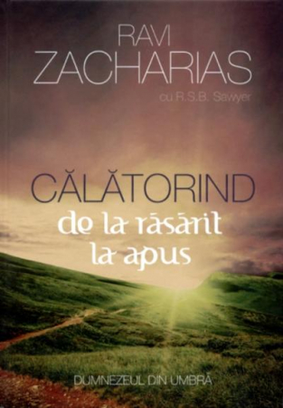 Calatorind de la rasarit la apus. Dumnezeul din umbra [1]