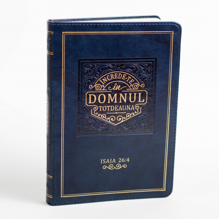 Limba Română - Jurnal: Increde-te in Domnul totdeauna