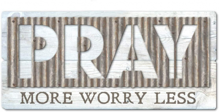 Pray more worry less - Metal accents [0]