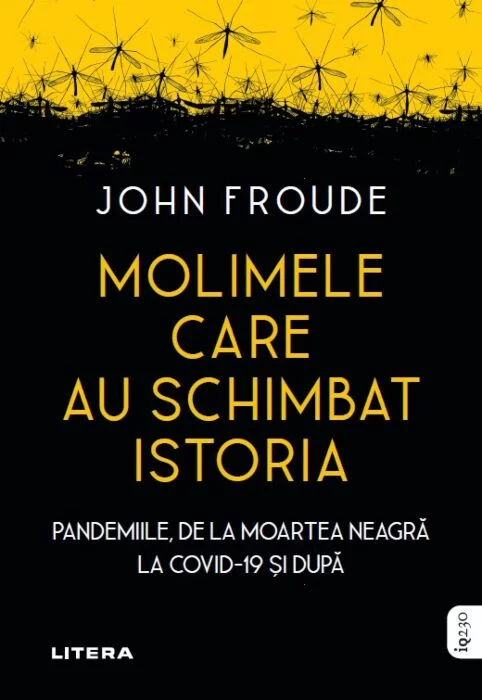 Stiinta - Molimele care au schimbat istoria. Pandemiile, de la moartea neagra la COVID-19 si dupa