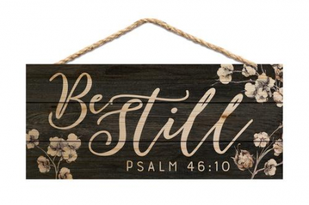 Produse din lemn - Be still - Psalm 46:10