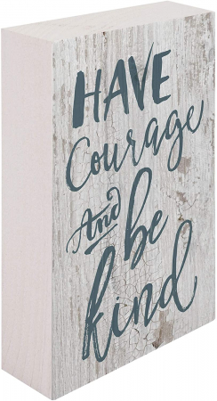 Have courage and be kind [3]